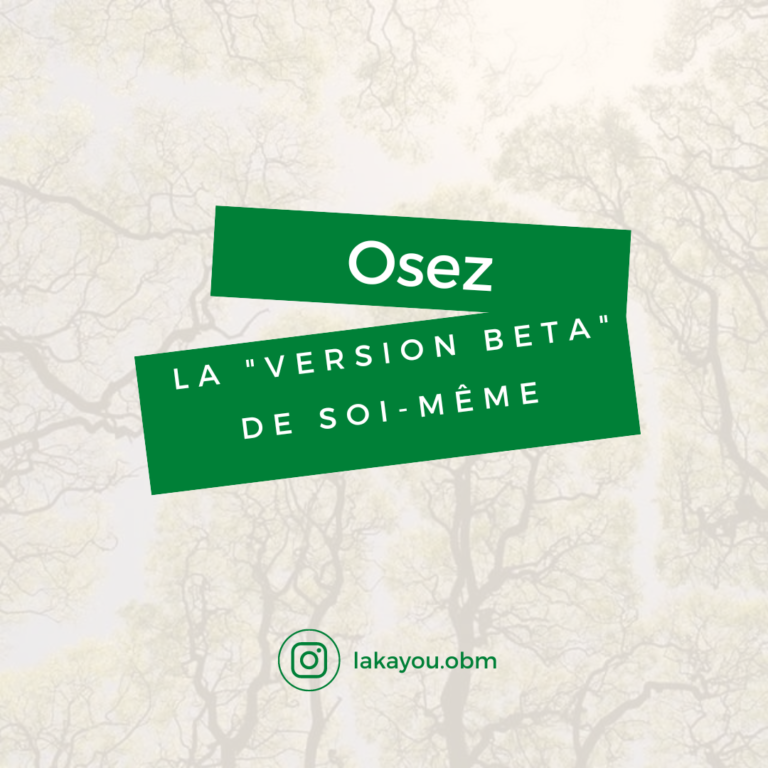 Osez le « bêta » de soi même !